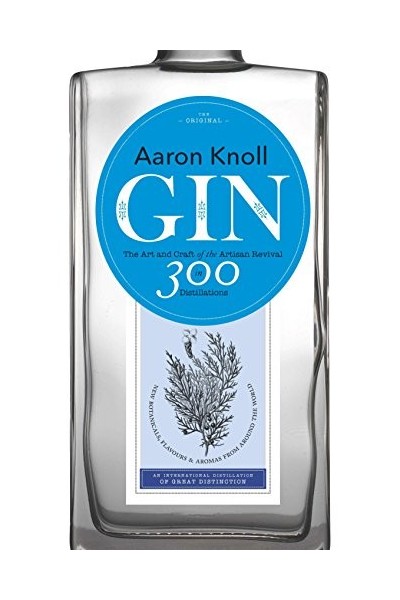Gin: The Art and Craft of the Artisan Revival